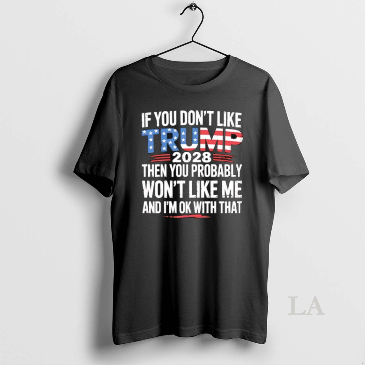 Original If You Dont Like Trump 2028 Then Probably - Adult & Kids T-Shirts, Sweatshirts & Hoodies apparel design preview 1