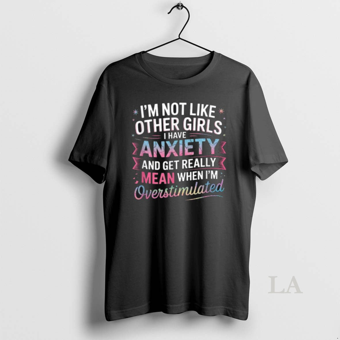 Original Im Not Like Other Girls I Have Anxiety And - Adult & Kids T-Shirts, Sweatshirts & Hoodies apparel design preview 1