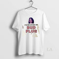 Original Im Wearing Proud Bud Plug Owner - Adult & Kids T-Shirts, Sweatshirts & Hoodies apparel design preview 1