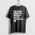 Original Im Just Here To Watch Avery Johnson Kansas - Adult & Kids T-Shirts, Sweatshirts & Hoodies apparel design preview 1