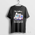 Original Im Retired I Was Tired Yesterday And Again - Adult & Kids T-Shirts, Sweatshirts & Hoodies apparel design preview 1