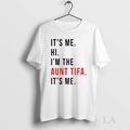 Original Its Me Hi Im The Aunt Tifa Fight Fascists - Adult & Kids T-Shirts, Sweatshirts & Hoodies apparel design preview 1
