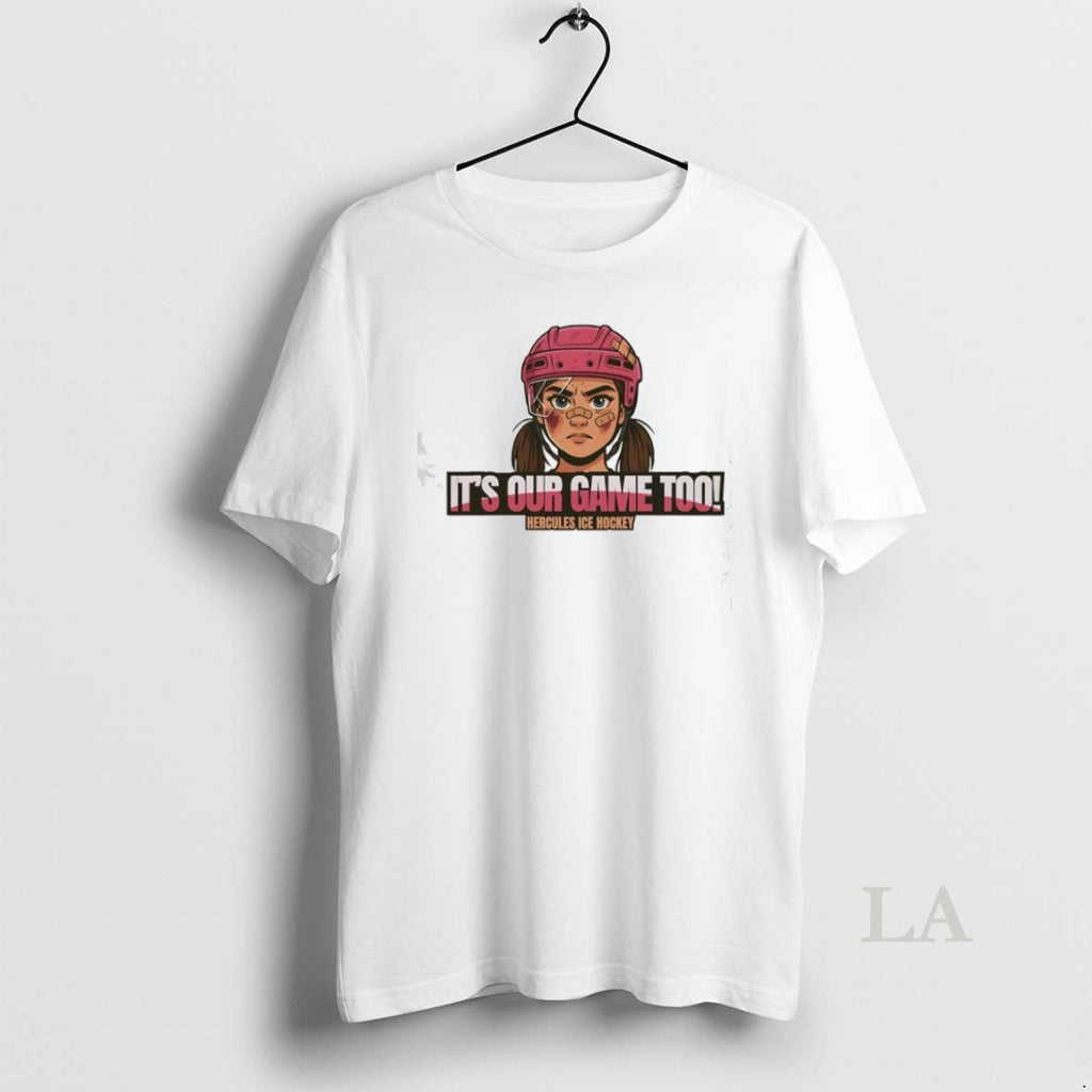 Original Its Our Game Too Hercules Ice Hockey Apparel - Adult & Kids T-Shirts, Sweatshirts & Hoodies apparel design preview 1