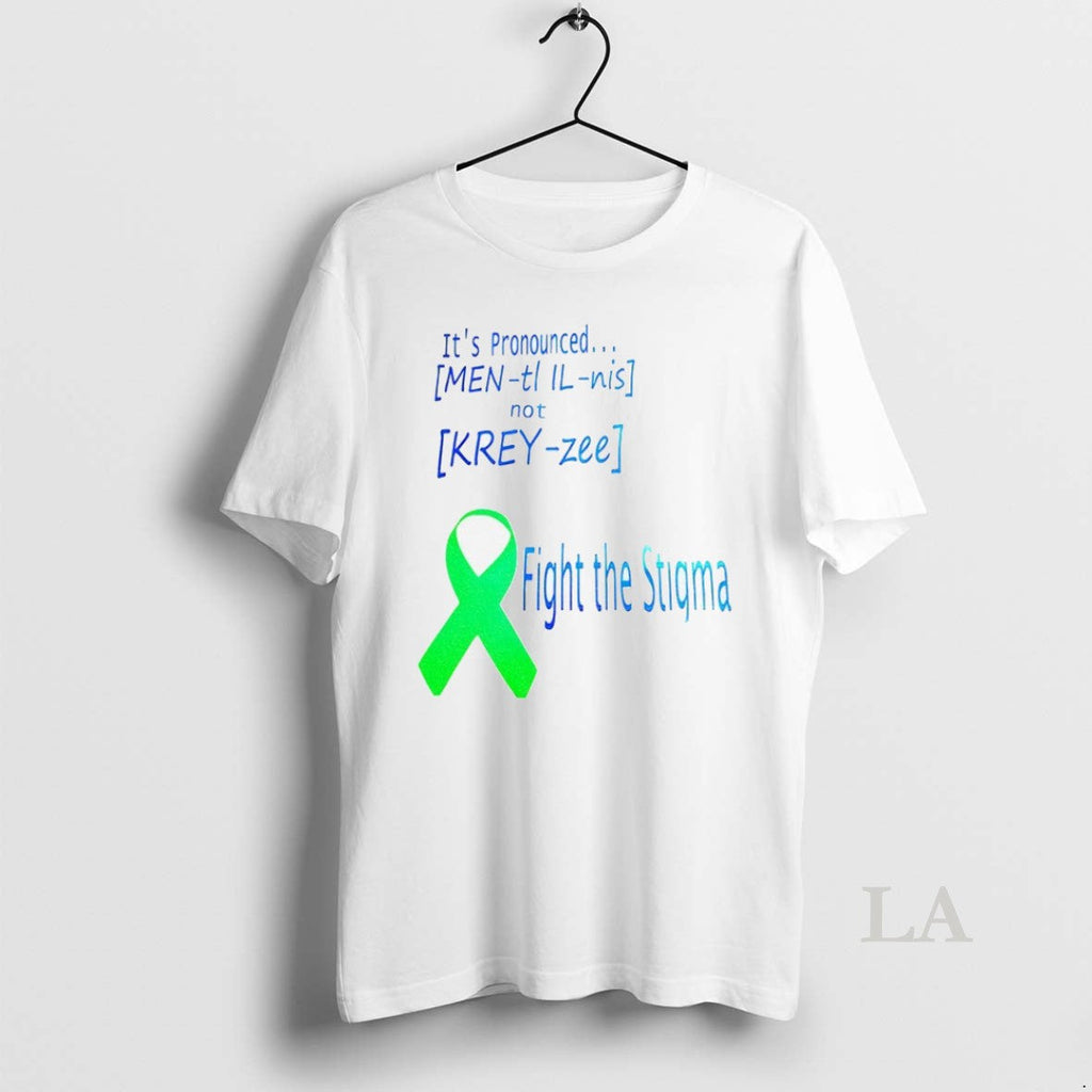 Original Its Pronounced Fight The Stigma - Adult & Kids T-Shirts, Sweatshirts & Hoodies apparel design preview 1