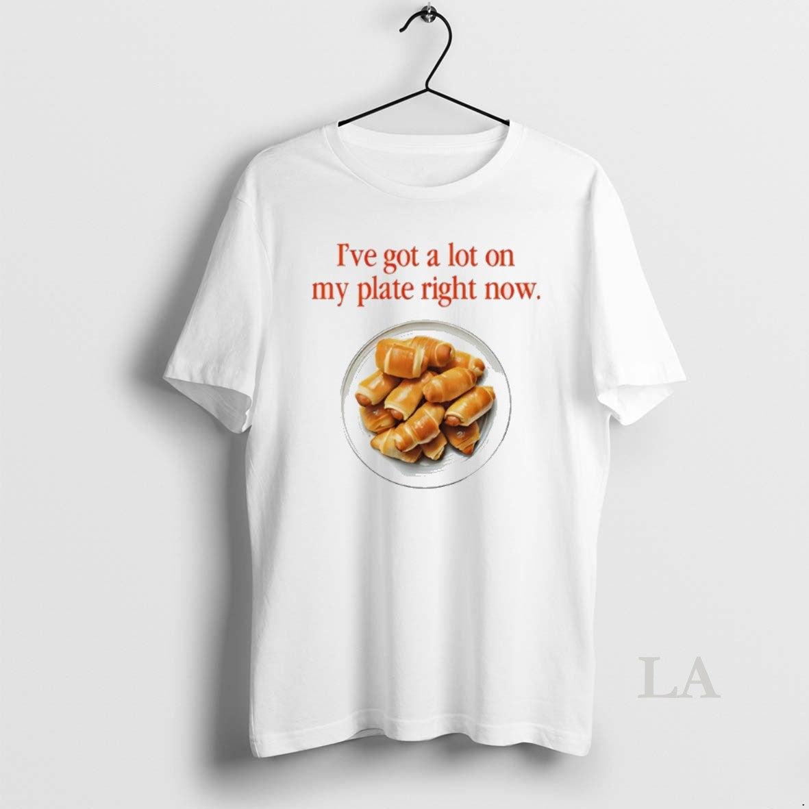 Original Ive Got A Lot On My Plate Right Now - Adult & Kids T-Shirts, Sweatshirts & Hoodies apparel design preview 1