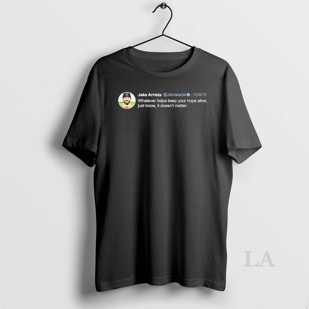 Original Jake Arrieta Whatever Helps Keep Your Hope - Adult & Kids T-Shirts, Sweatshirts & Hoodies apparel design preview 1
