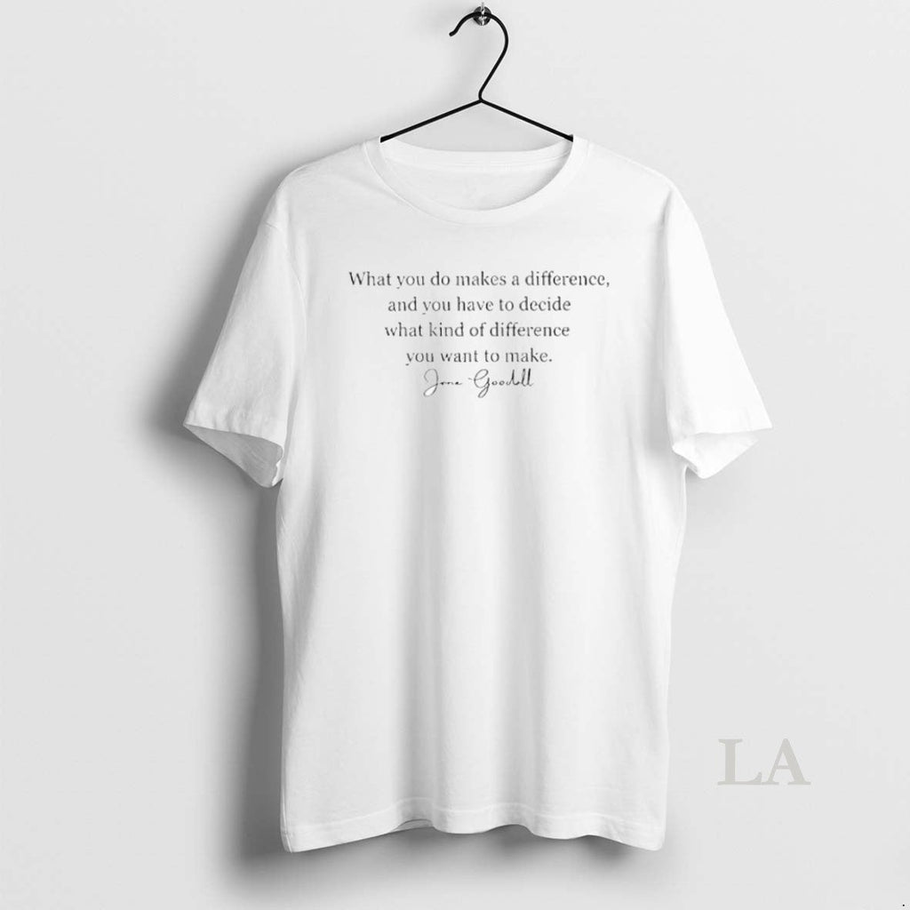 Original Jane Goodall Quote Rip - Adult & Kids T-Shirts, Sweatshirts & Hoodies apparel design preview 1