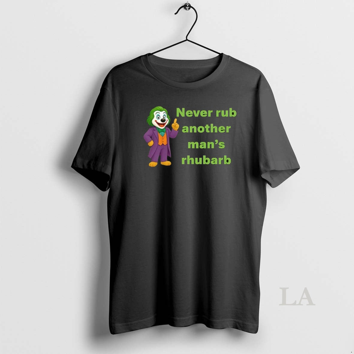 Original Joker Never Rub Another Mans Rhubard Ceramic - Adult & Kids T-Shirts, Sweatshirts & Hoodies apparel design preview 1