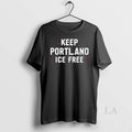 Original Keep Portland Ice Free - Adult & Kids T-Shirts, Sweatshirts & Hoodies apparel design preview 1