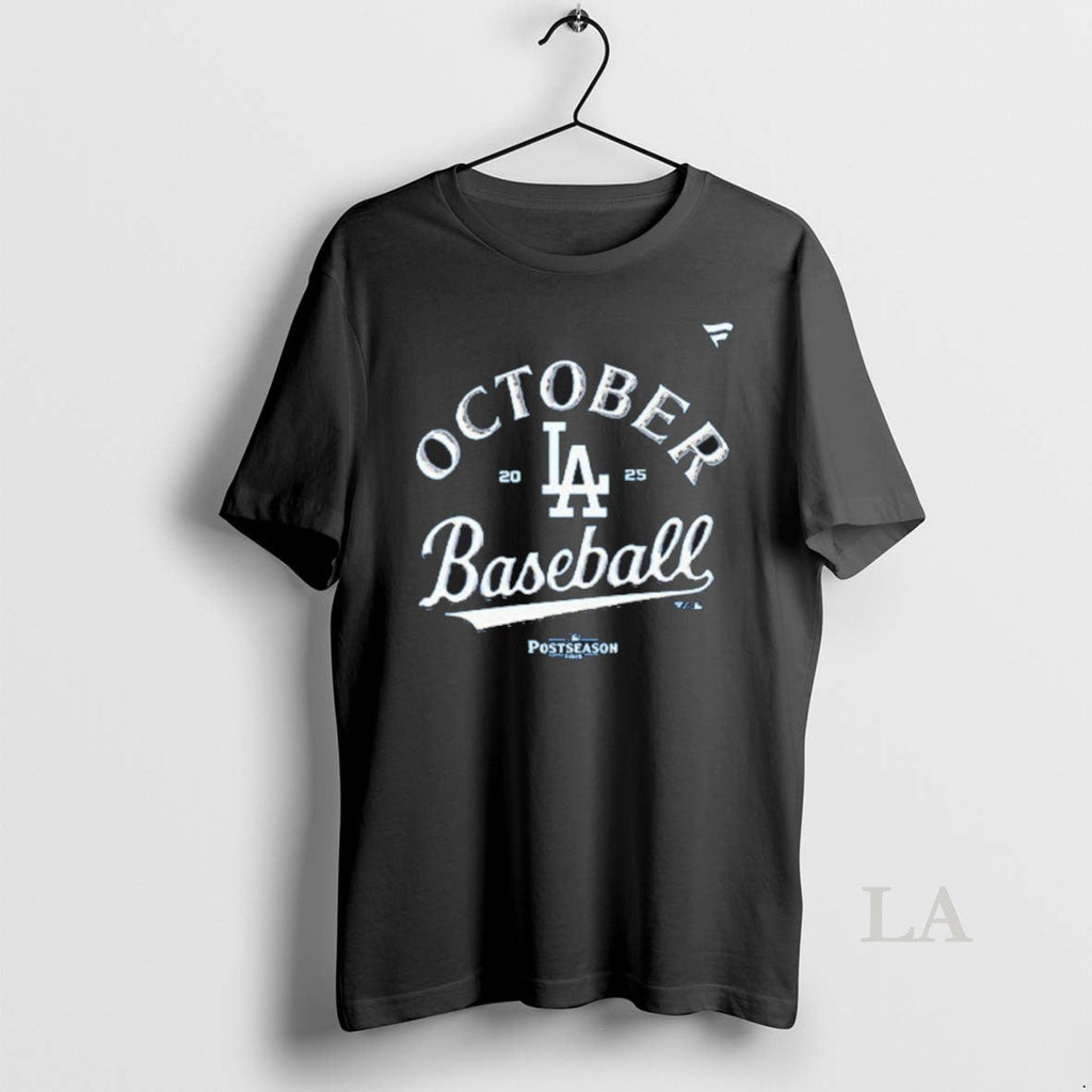 Original La Dodgers October Baseball 2025 - Adult & Kids T-Shirts, Sweatshirts & Hoodies apparel design preview 1