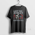 Original Lest We Forget Remmeberance - Adult & Kids T-Shirts, Sweatshirts & Hoodies apparel design preview 1