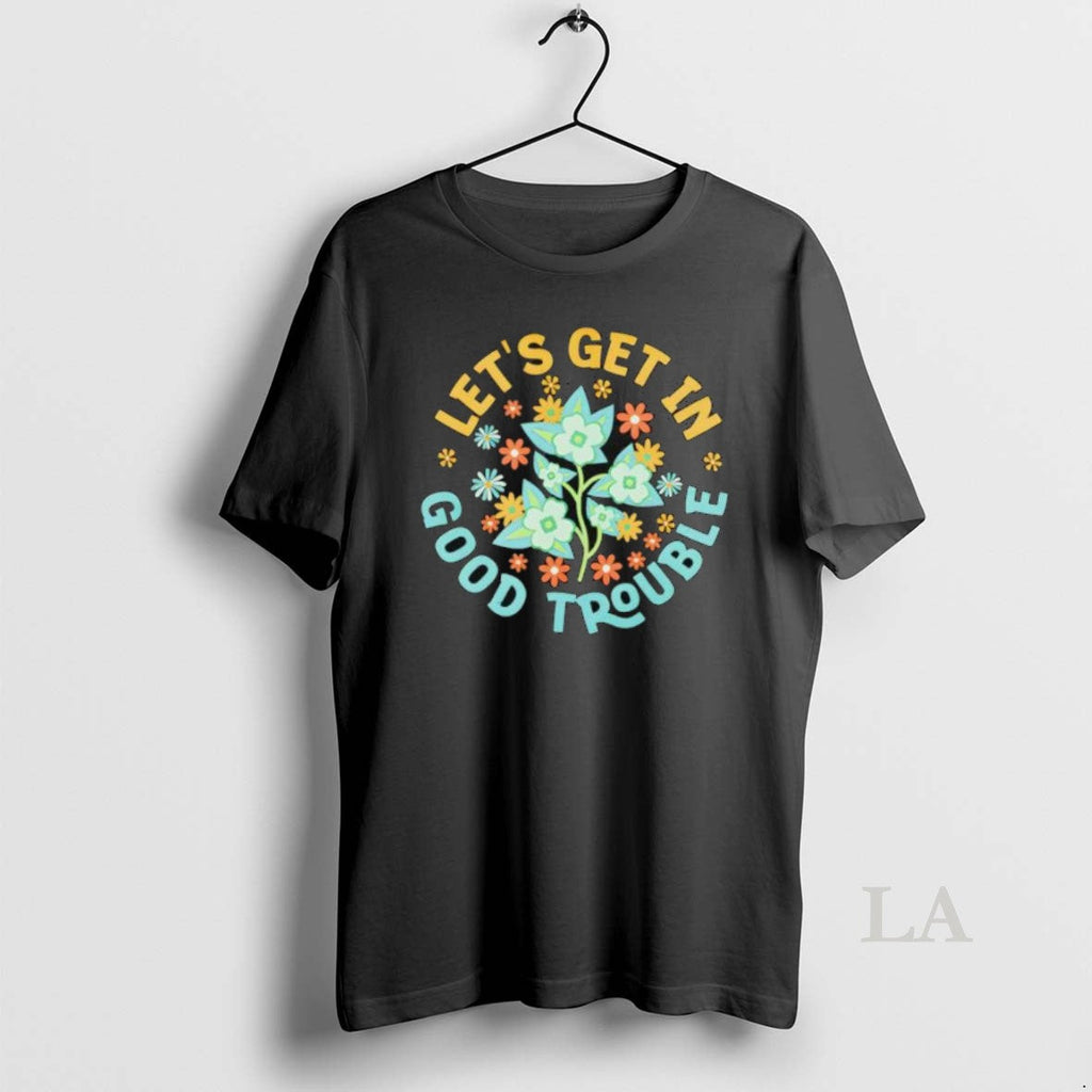 Original Lets Get In Good Trouble Fdt Anti Trump - Adult & Kids T-Shirts, Sweatshirts & Hoodies apparel design preview 1