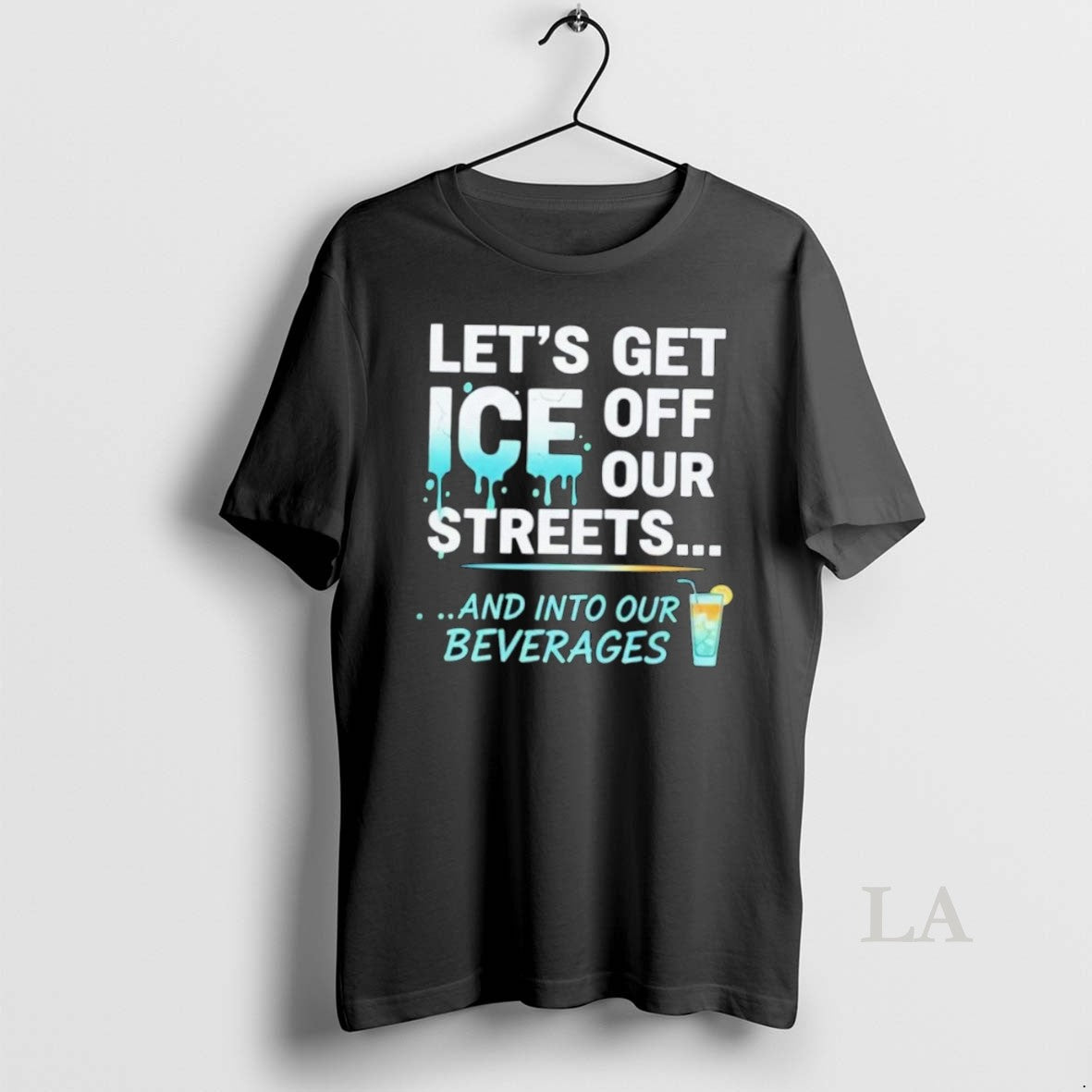 Original Lets Get Ice Off Our Streets And Into - Adult & Kids T-Shirts, Sweatshirts & Hoodies apparel design preview 1