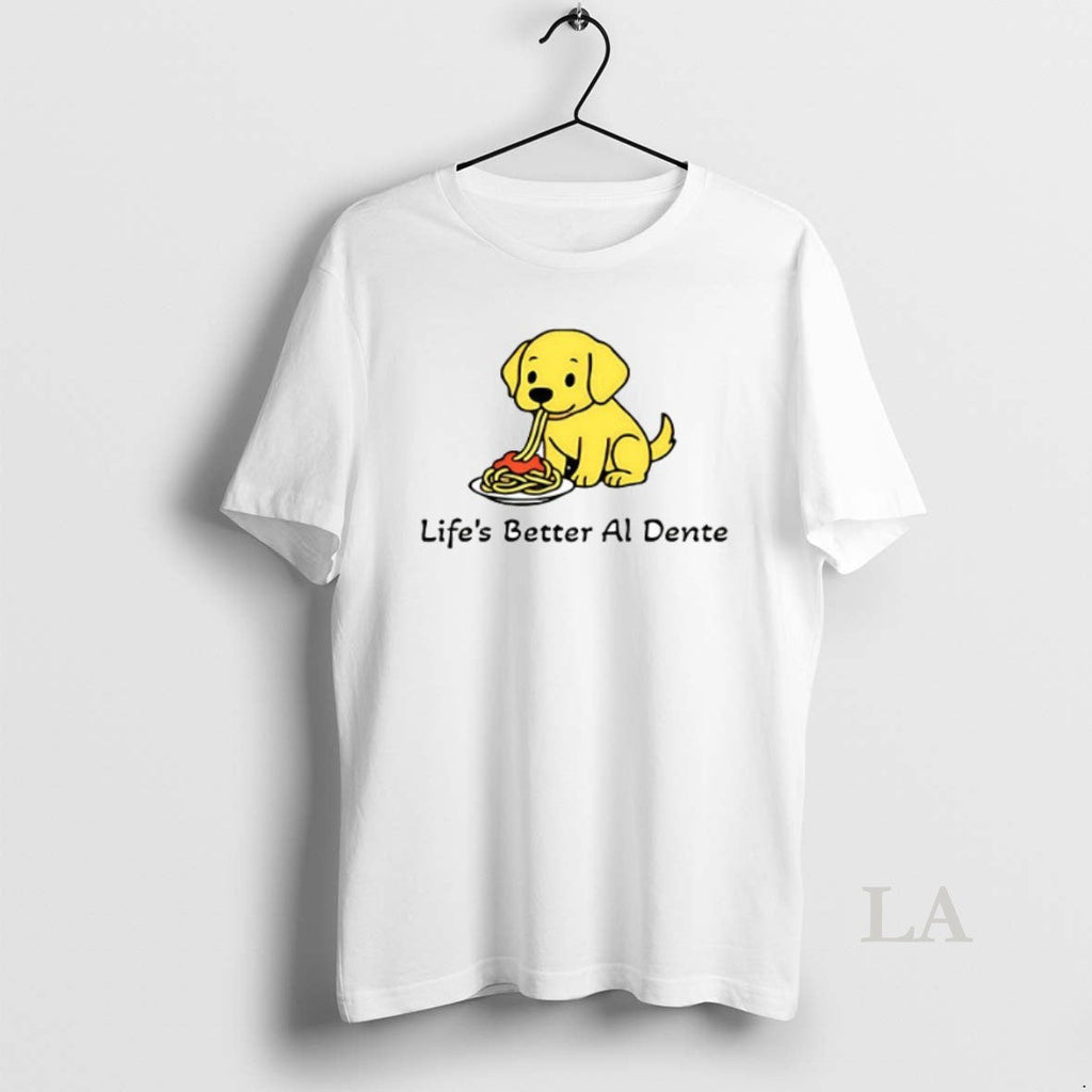Original Lifes Better Al Dente Dog Ceramic And - Adult & Kids T-Shirts, Sweatshirts & Hoodies apparel design preview 1