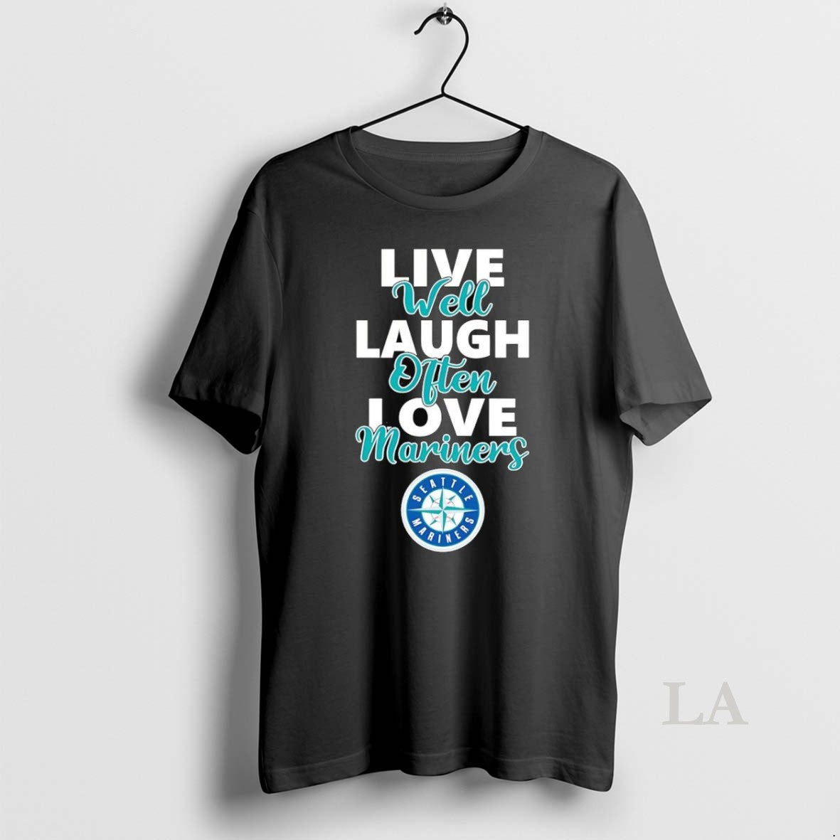 Original Live Well Laugh Often Love Seattle Mariners - Adult & Kids T-Shirts, Sweatshirts & Hoodies apparel design preview 1