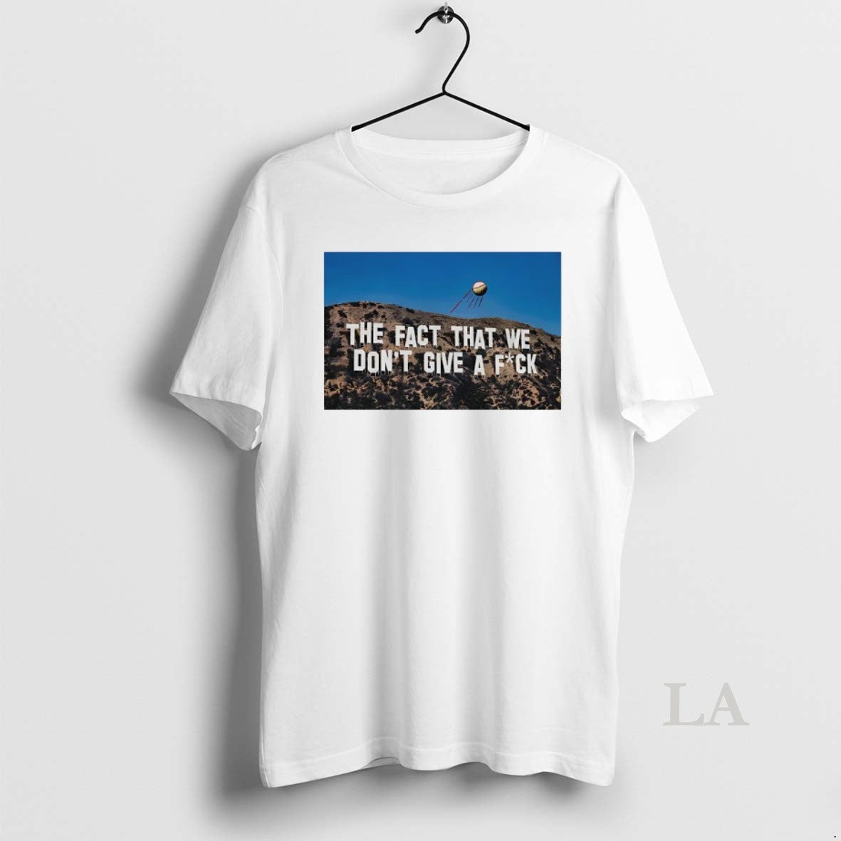 Original Los Angeles The Fact That We Dont Give A Fck - Adult & Kids T-Shirts, Sweatshirts & Hoodies apparel design preview 1