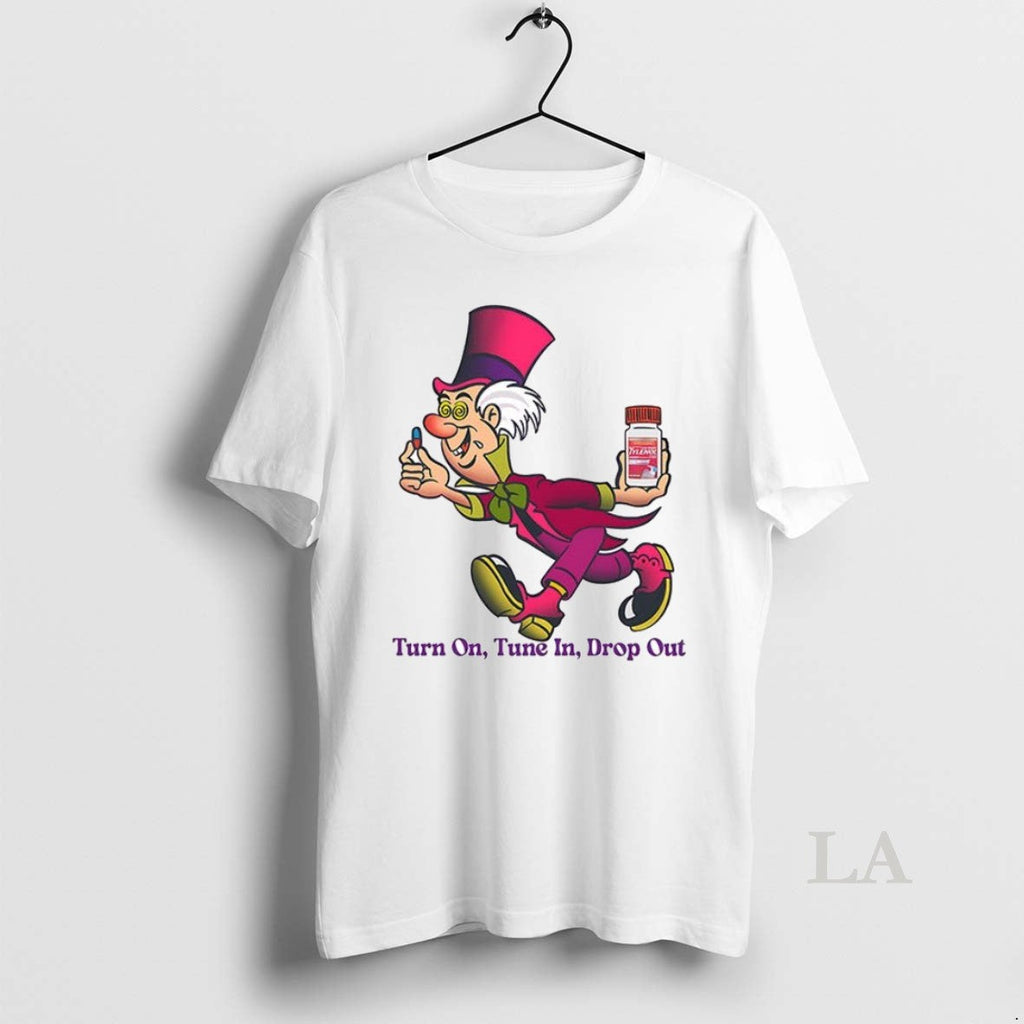 Original Mad Hatter Turn On Tune In Drop Out - Adult & Kids T-Shirts, Sweatshirts & Hoodies apparel design preview 1