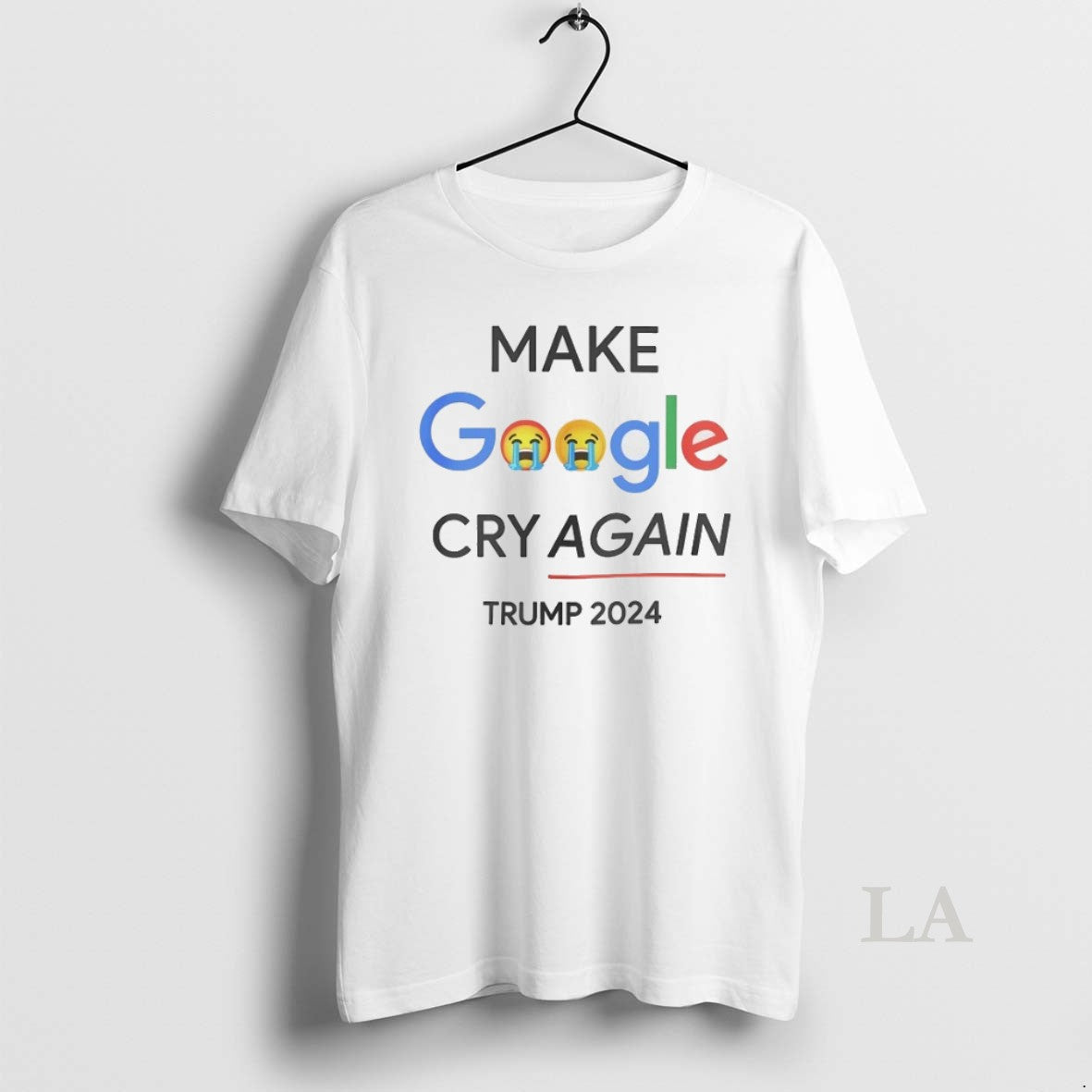 Original Make Google Cry Again Trump 2024 - Adult & Kids T-Shirts, Sweatshirts & Hoodies apparel design preview 1