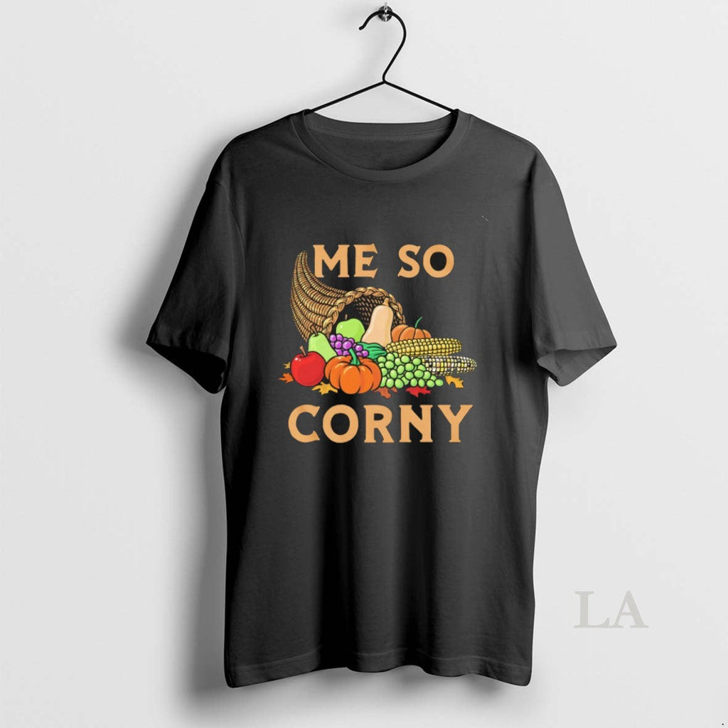 Original Me So Corny Cornucopia - Adult & Kids T-Shirts, Sweatshirts & Hoodies apparel design preview 1