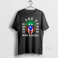 Original Mike Santana Loud And Proud - Adult & Kids T-Shirts, Sweatshirts & Hoodies apparel design preview 1