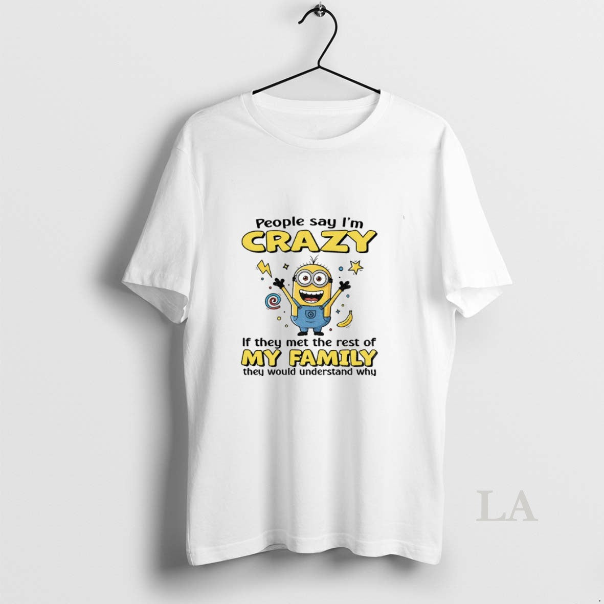 Original Minion Banana People Say Im Crazy If They - Adult & Kids T-Shirts, Sweatshirts & Hoodies apparel design preview 1