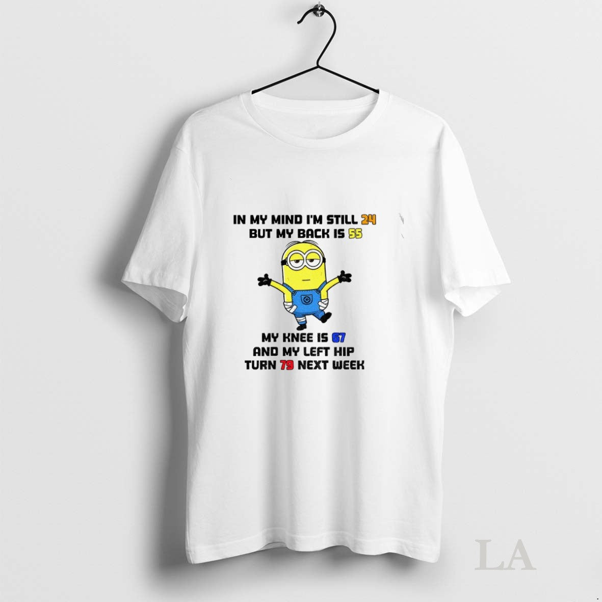 Original Minion In My Mind Im Still 24 But Back Is 55 - Adult & Kids T-Shirts, Sweatshirts & Hoodies apparel design preview 1
