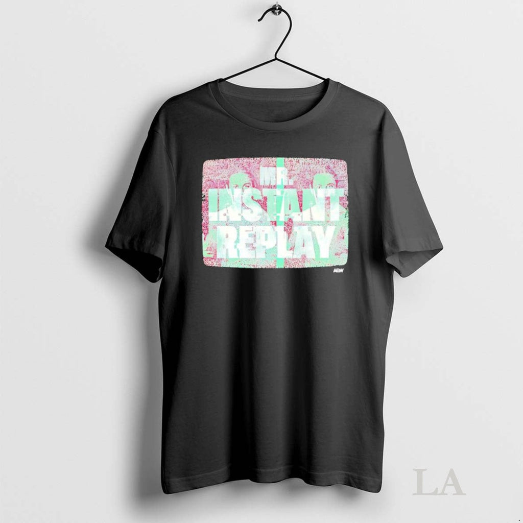 Original Mr Instant Replay All Elite Wrestling Aew - Adult & Kids T-Shirts, Sweatshirts & Hoodies apparel design preview 1