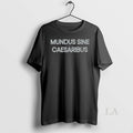 Original Mundus Sine Caesaribus - Adult & Kids T-Shirts, Sweatshirts & Hoodies apparel design preview 1