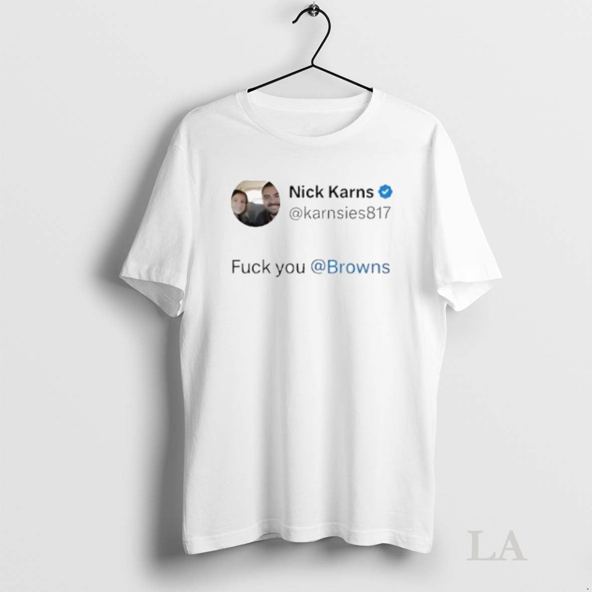 Original Nick Karns Fuck You Browns - Adult & Kids T-Shirts, Sweatshirts & Hoodies apparel design preview 1