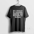 Original No Human Is Illegal Ningun Ser Humano Es - Adult & Kids T-Shirts, Sweatshirts & Hoodies apparel design preview 1