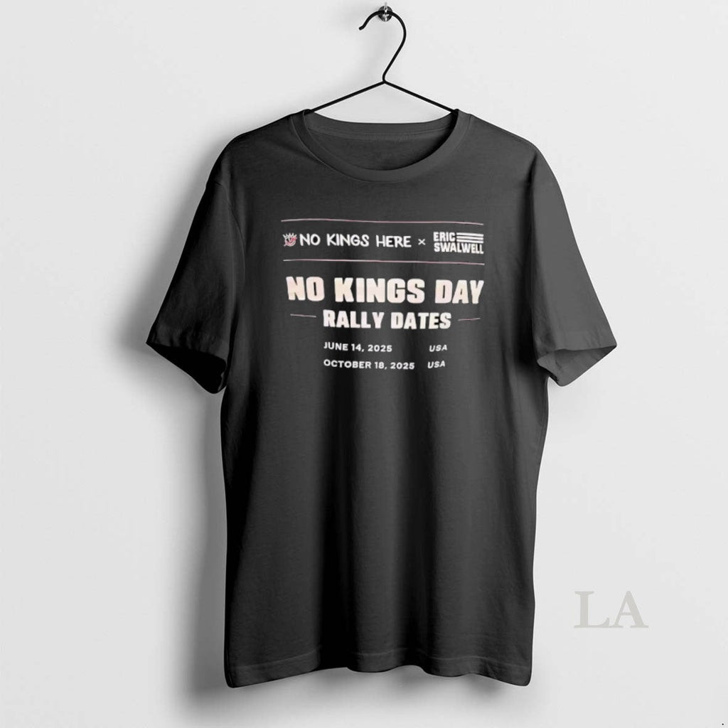 Original No Kings Day Rally Dates Here X Eric - Adult & Kids T-Shirts, Sweatshirts & Hoodies apparel design preview 1