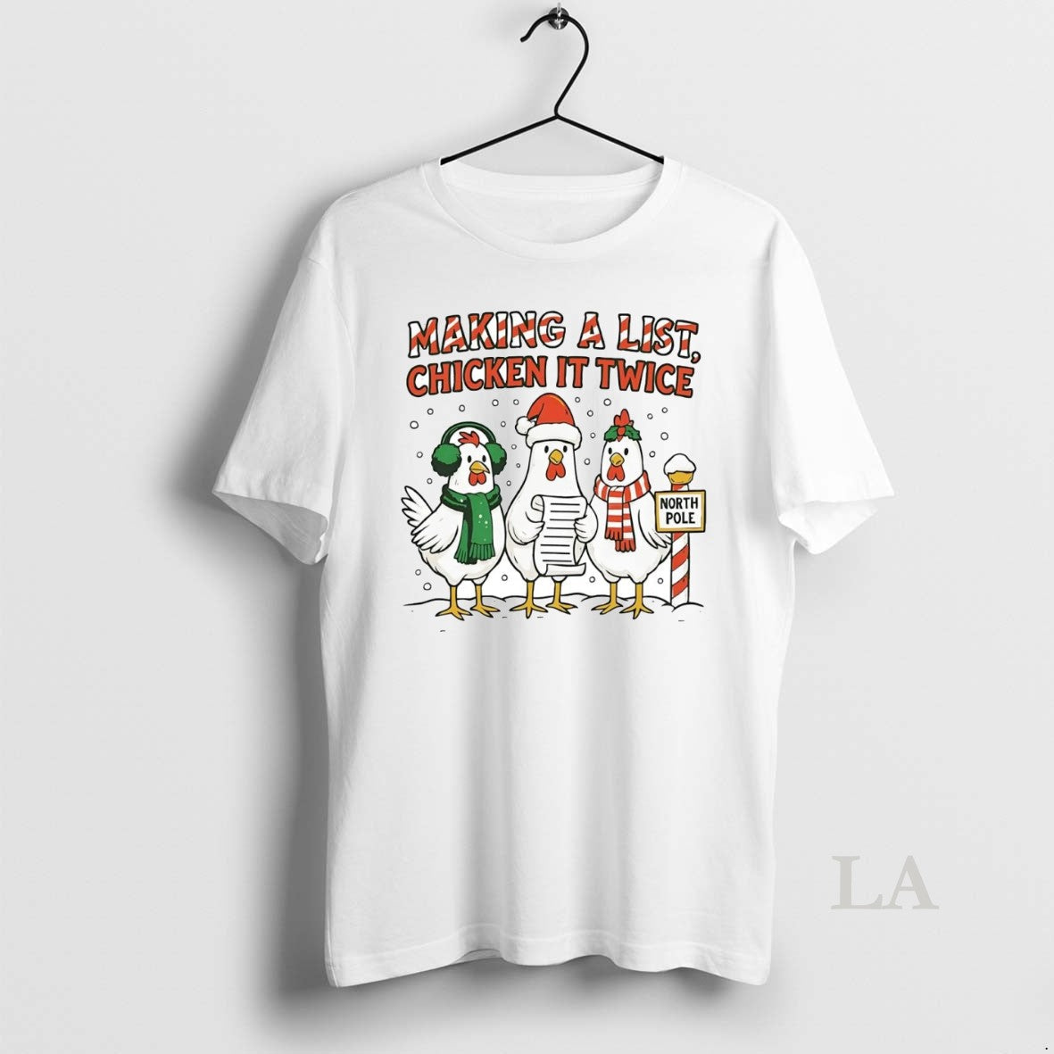 Original North Pole Making A List Chicken It Twice - Adult & Kids T-Shirts, Sweatshirts & Hoodies apparel design preview 1