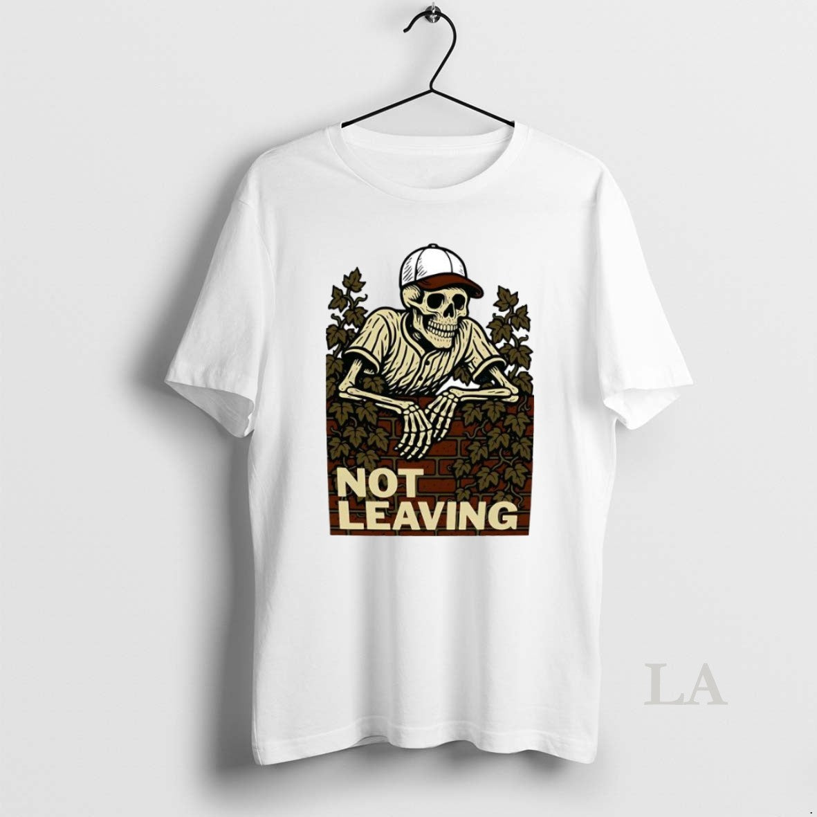 Original Not Leaving Skeleton - Adult & Kids T-Shirts, Sweatshirts & Hoodies apparel design preview 1