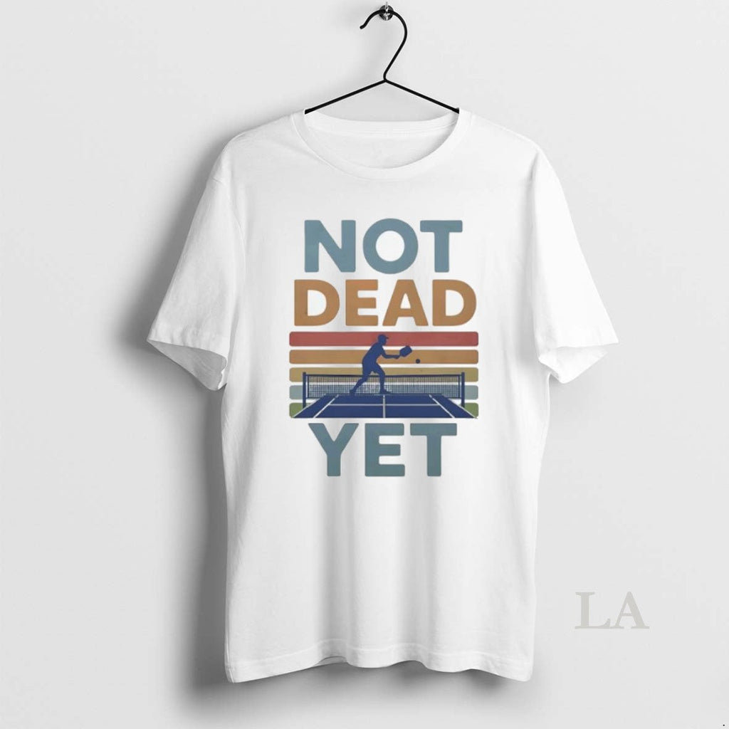 Original Not Dead Yet Pickleball Vintage - Adult & Kids T-Shirts, Sweatshirts & Hoodies apparel design preview 1