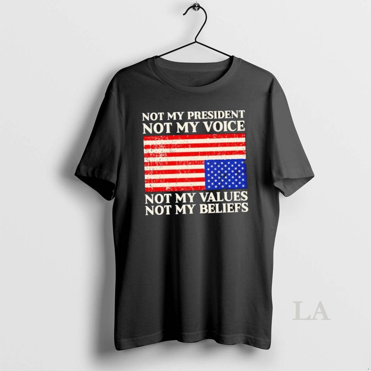 Original Not My President Voice Values Beliefs Us - Adult & Kids T-Shirts, Sweatshirts & Hoodies apparel design preview 1