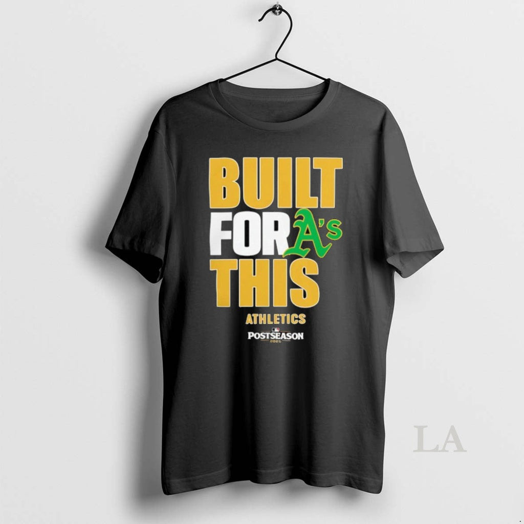 Original Oakland Athletics Built For This Mlb - Adult & Kids T-Shirts, Sweatshirts & Hoodies apparel design preview 1
