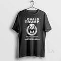 Original Onald Trump The D Is Missing Because Its In - Adult & Kids T-Shirts, Sweatshirts & Hoodies apparel design preview 1