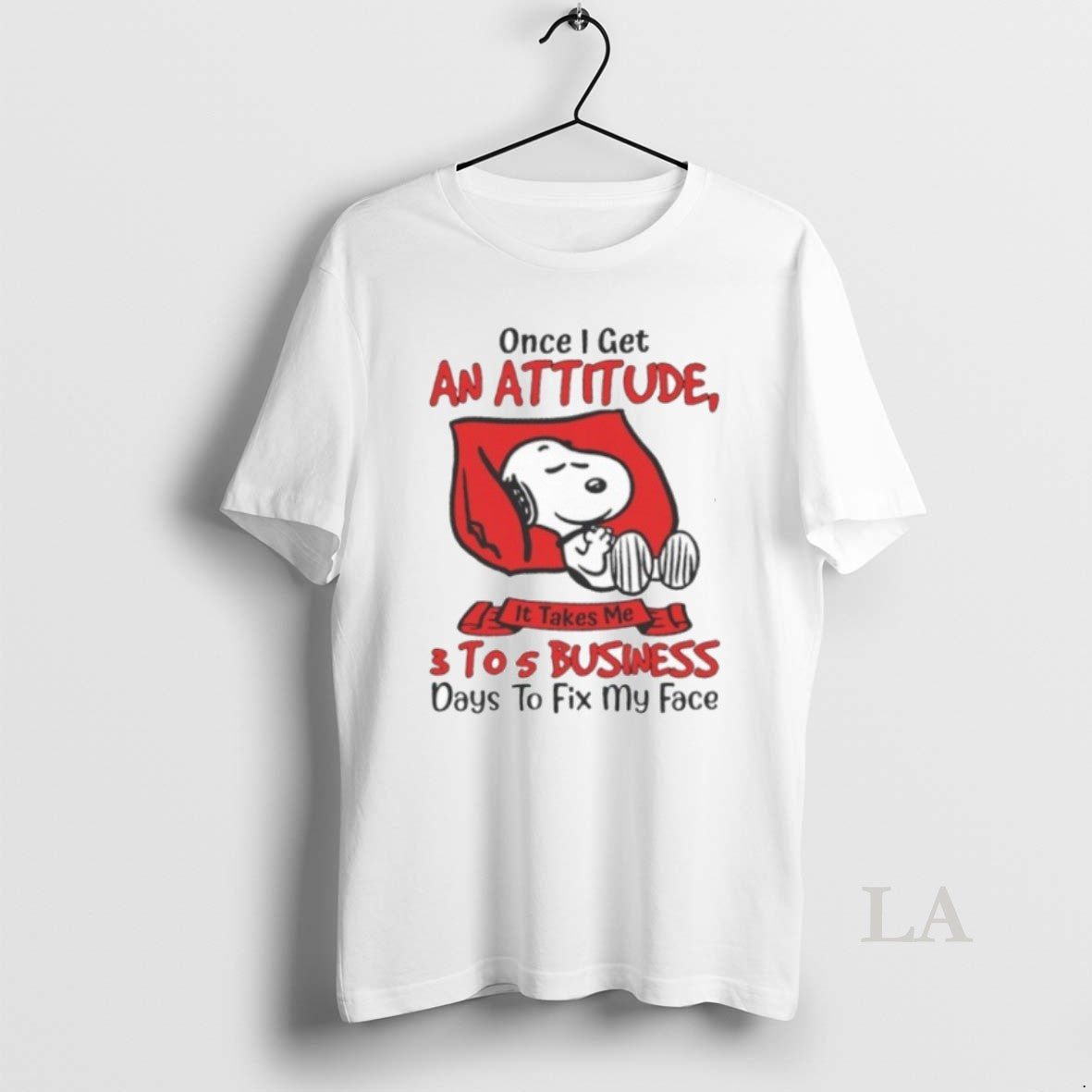 Original Once I Get An Attitude 3 Tos Business Days - Adult & Kids T-Shirts, Sweatshirts & Hoodies apparel design preview 1