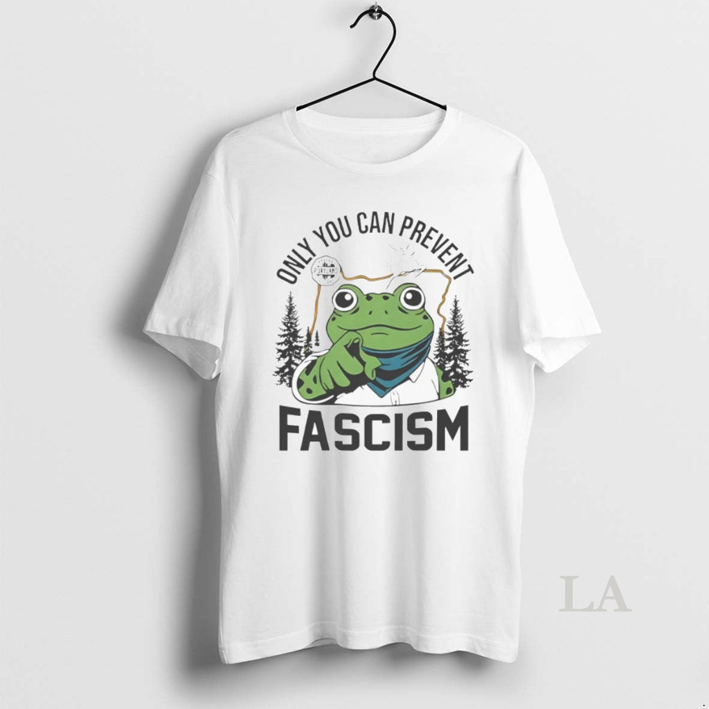 Original Only You Can Prevent Fascism Portland Frog - Adult & Kids T-Shirts, Sweatshirts & Hoodies apparel design preview 1
