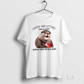 Original Otter Coffee And Otters Make Me Happy Humans - Adult & Kids T-Shirts, Sweatshirts & Hoodies apparel design preview 1
