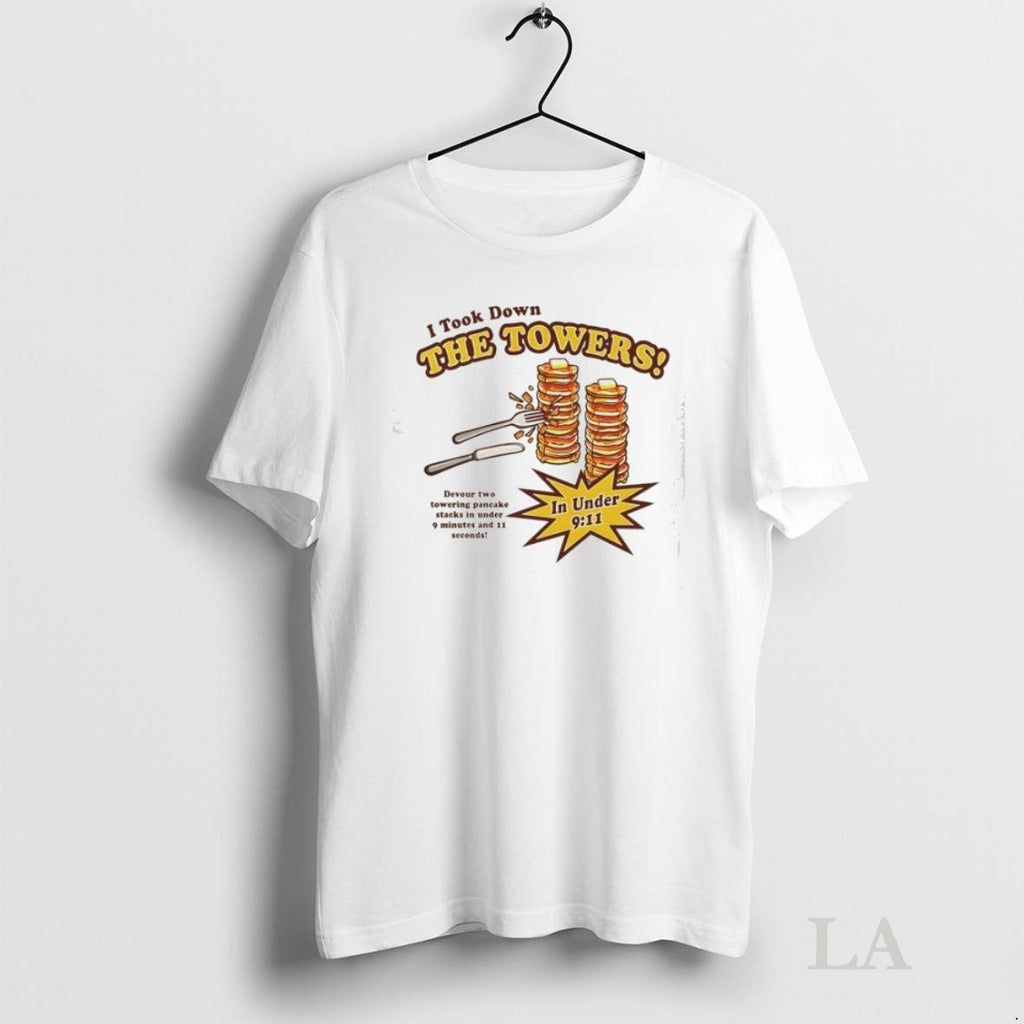 Original Pancakes I Took Down The Towers - Adult & Kids T-Shirts, Sweatshirts & Hoodies apparel design preview 1