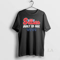 Original Phillies Parody Sillies Built To Fail - Adult & Kids T-Shirts, Sweatshirts & Hoodies apparel design preview 1