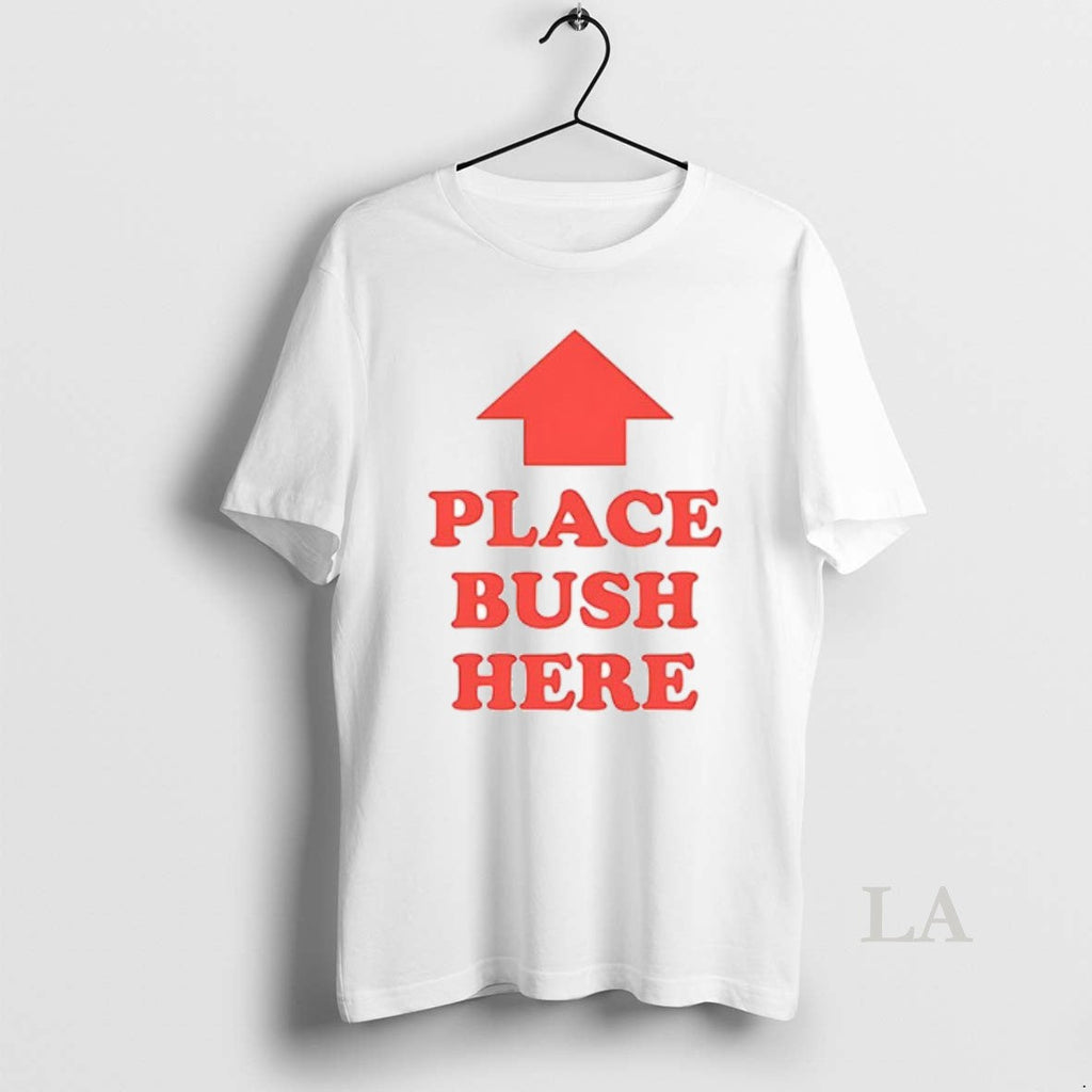 Original Place Bush Here Ceramic And Classic Dad Cap - Adult & Kids T-Shirts, Sweatshirts & Hoodies apparel design preview 1