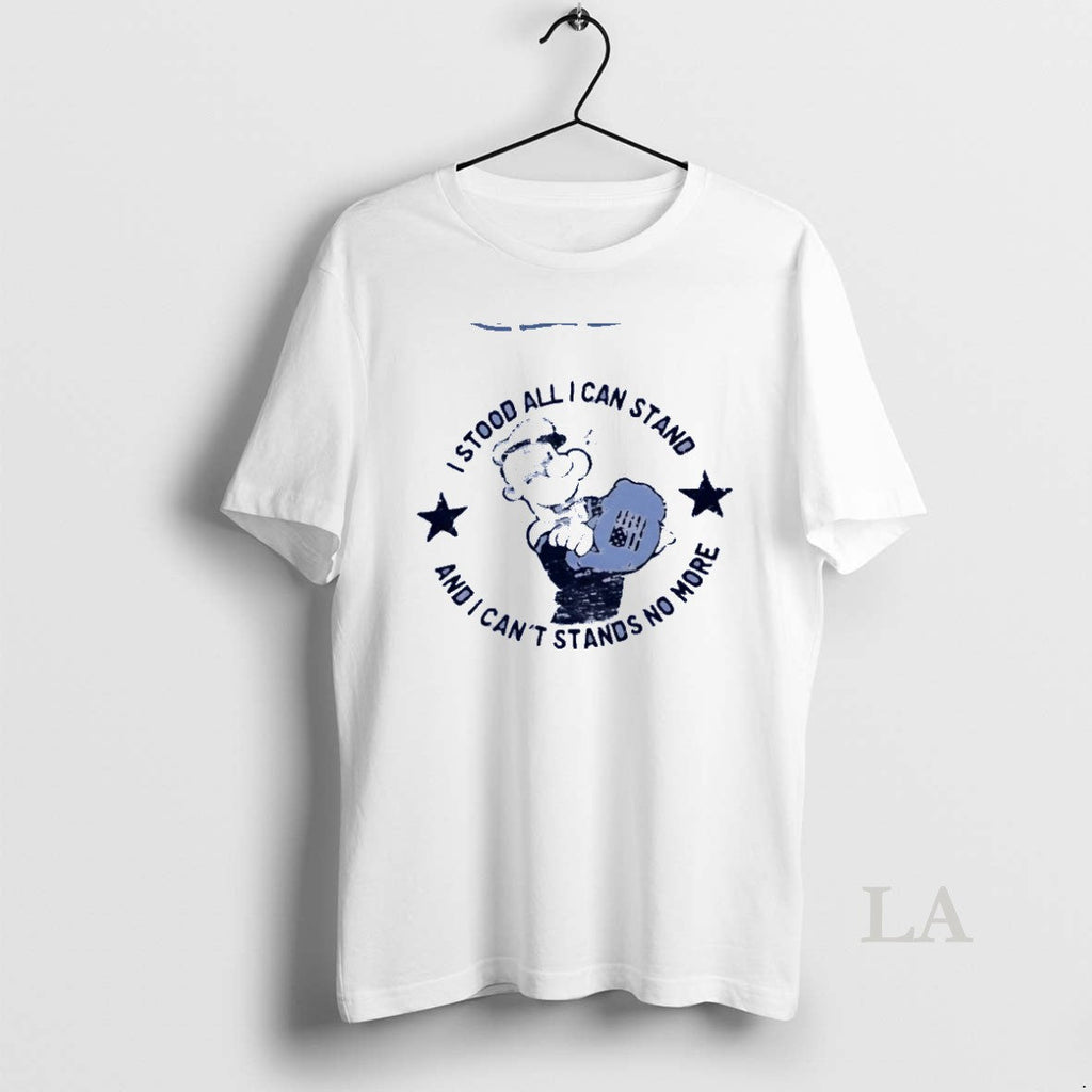 Original Popeye I Stood All Can Stand And Cant Stands - Adult & Kids T-Shirts, Sweatshirts & Hoodies apparel design preview 1