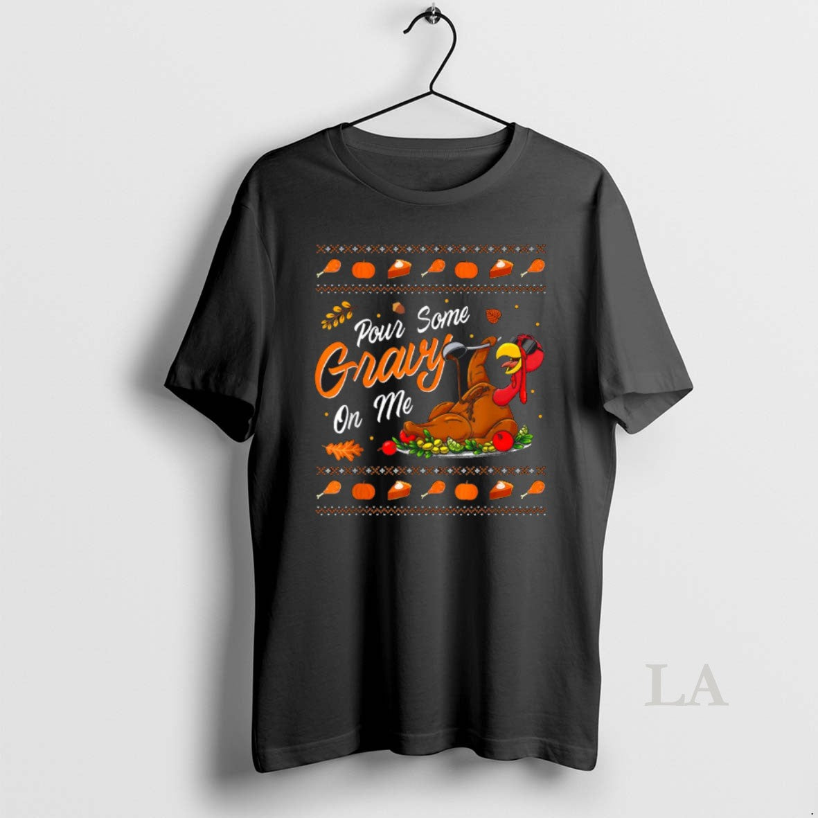 Original Pour Some Gravy On Me Funny Happy Turkey Day - Adult & Kids T-Shirts, Sweatshirts & Hoodies apparel design preview 1