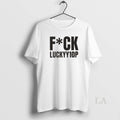 Original Premium Fck Luckyy1op Washed - Adult & Kids T-Shirts, Sweatshirts & Hoodies apparel design preview 1