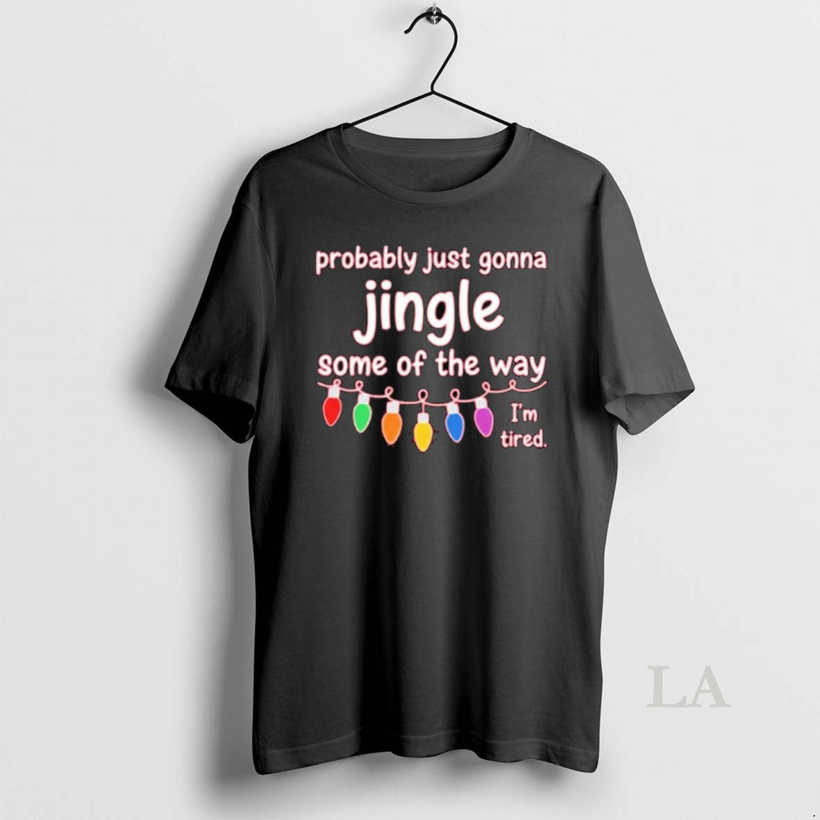 Original Probably Just Gonna Jingle Some Of The Way - Adult & Kids T-Shirts, Sweatshirts & Hoodies apparel design preview 1