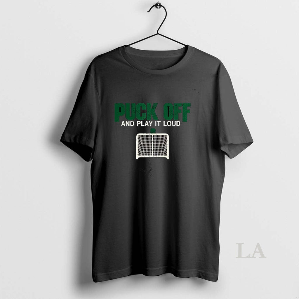 Original Puck Off And Play It Loud - Adult & Kids T-Shirts, Sweatshirts & Hoodies apparel design preview 1