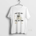Original Raccoon I May Rise But Will Not Shine - Adult & Kids T-Shirts, Sweatshirts & Hoodies apparel design preview 1