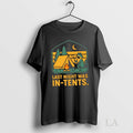 Original Raccoon Last Night In Tents - Adult & Kids T-Shirts, Sweatshirts & Hoodies apparel design preview 1